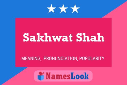 Poster del nome Sakhwat Shah