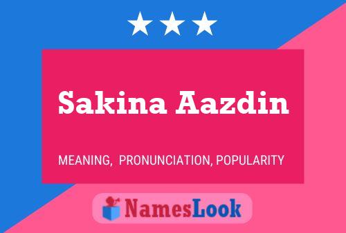 Poster del nome Sakina Aazdin