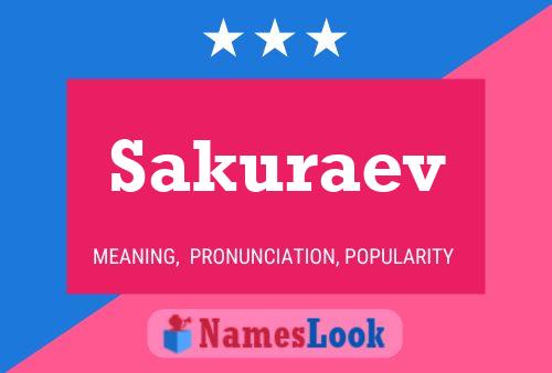 Poster del nome Sakuraev