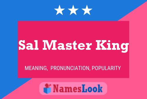 Poster del nome Sal Master King