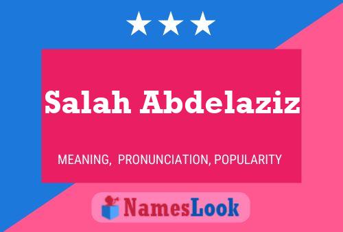 Poster del nome Salah Abdelaziz