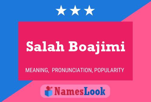 Poster del nome Salah Boajimi