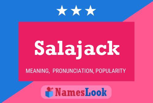 Poster del nome Salajack