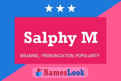 Poster del nome Salphy M