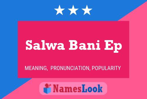 Poster del nome Salwa Bani Ep