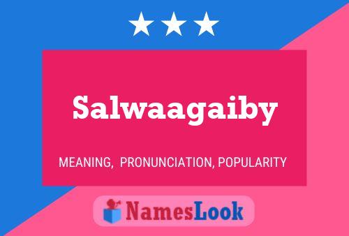 Poster del nome Salwaagaiby