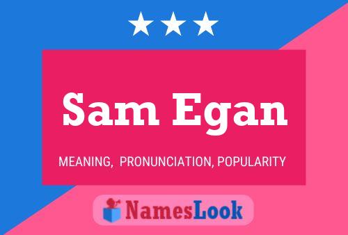 Poster del nome Sam Egan