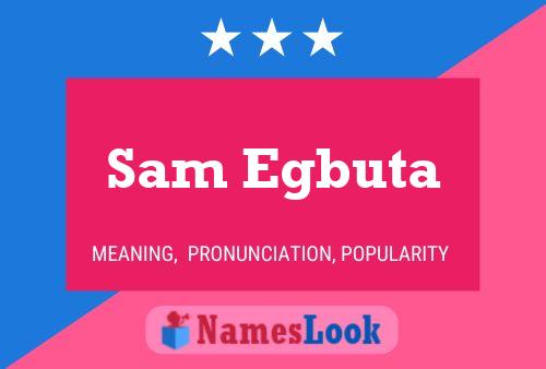 Poster del nome Sam Egbuta