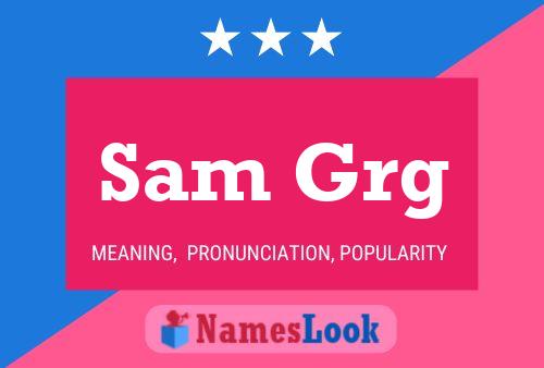 Poster del nome Sam Grg