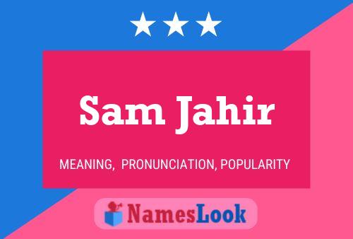 Poster del nome Sam Jahir