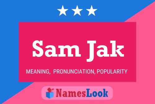 Poster del nome Sam Jak