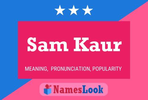 Poster del nome Sam Kaur