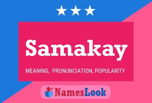 Poster del nome Samakay