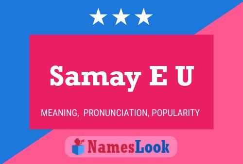 Poster del nome Samay E U