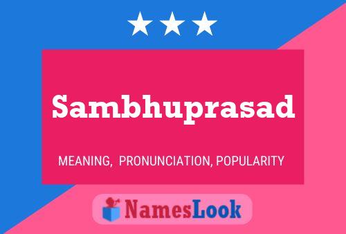 Poster del nome Sambhuprasad