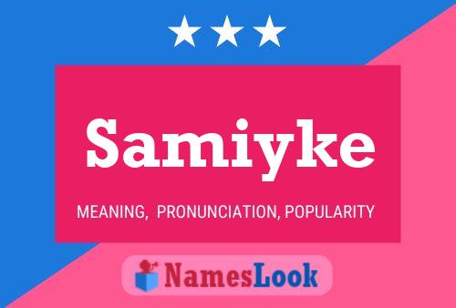 Poster del nome Samiyke