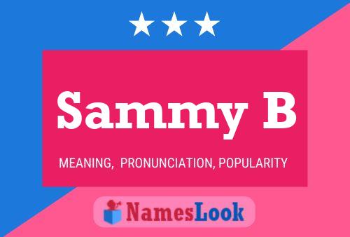 Poster del nome Sammy B