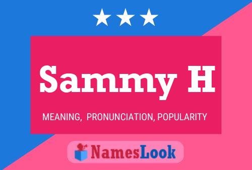 Poster del nome Sammy H