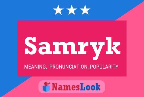 Poster del nome Samryk