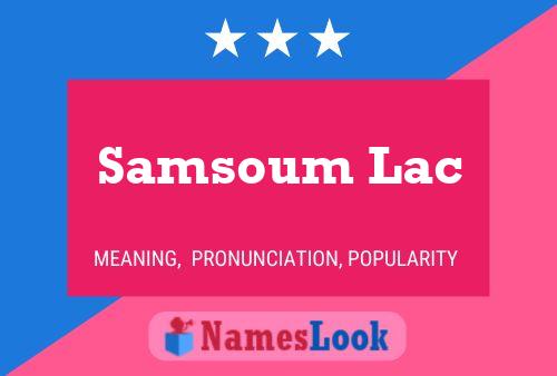 Poster del nome Samsoum Lac