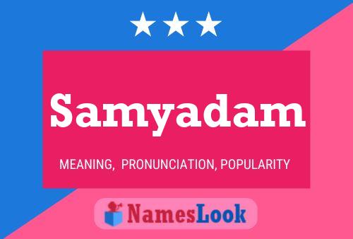 Poster del nome Samyadam