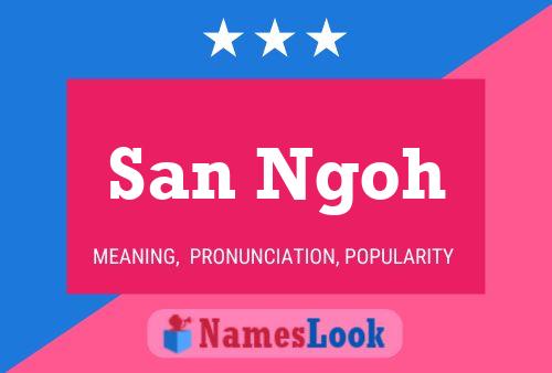 Poster del nome San Ngoh