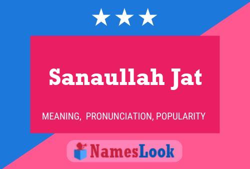 Poster del nome Sanaullah Jat