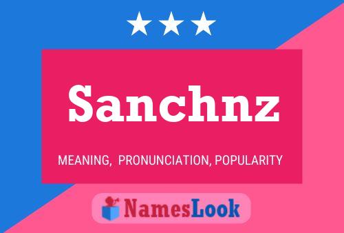 Poster del nome Sanchnz