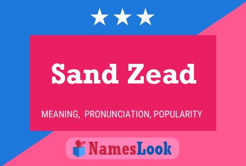 Poster del nome Sand Zead