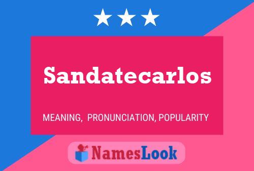 Poster del nome Sandatecarlos