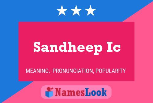 Poster del nome Sandheep Ic