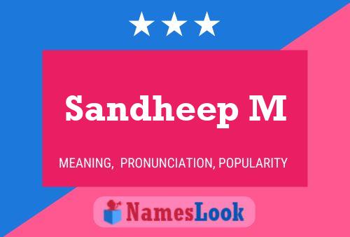 Poster del nome Sandheep M