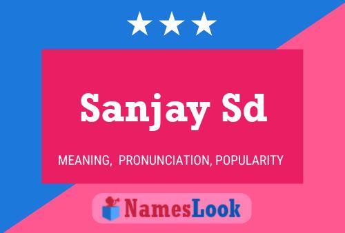 Poster del nome Sanjay Sd