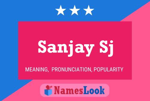 Poster del nome Sanjay Sj