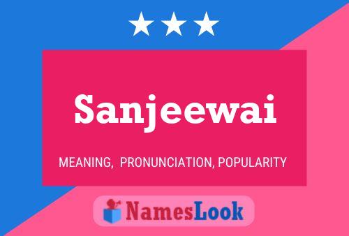 Poster del nome Sanjeewai