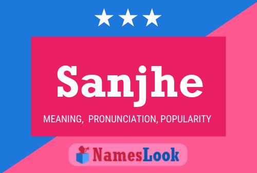 Poster del nome Sanjhe