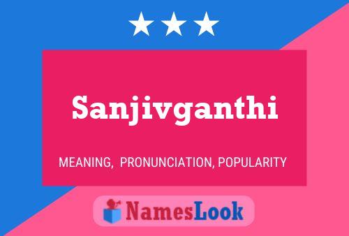 Poster del nome Sanjivganthi