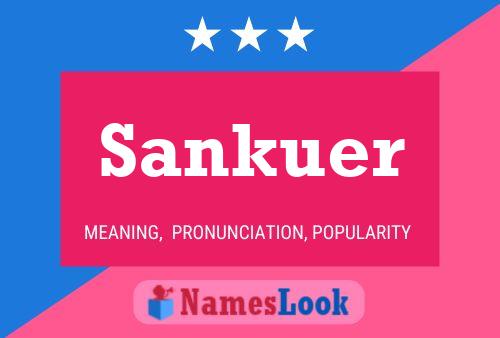 Poster del nome Sankuer