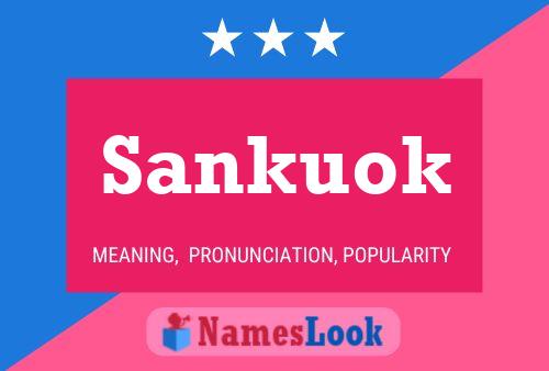 Poster del nome Sankuok