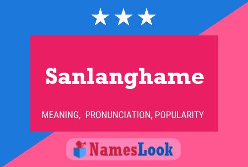 Poster del nome Sanlanghame