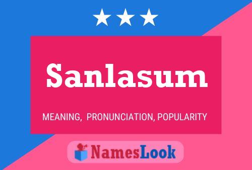 Poster del nome Sanlasum