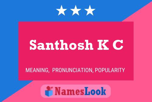 Poster del nome Santhosh K C