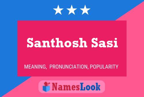 Poster del nome Santhosh Sasi