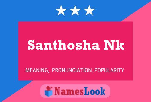 Poster del nome Santhosha Nk