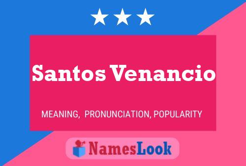 Poster del nome Santos Venancio