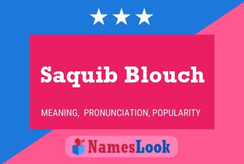 Poster del nome Saquib Blouch