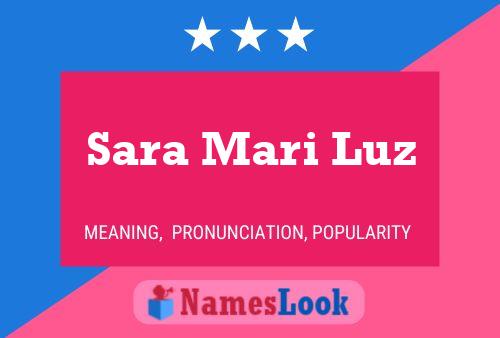 Poster del nome Sara Mari Luz