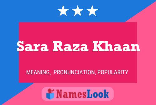 Poster del nome Sara Raza Khaan