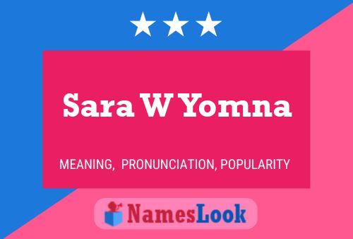 Poster del nome Sara W Yomna