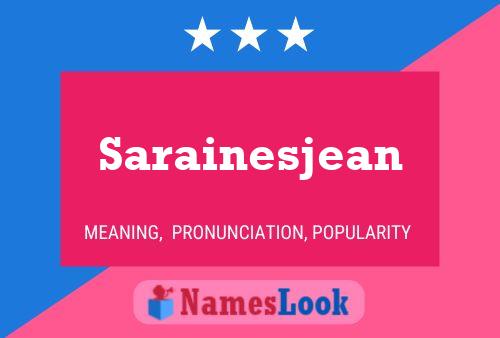 Poster del nome Sarainesjean